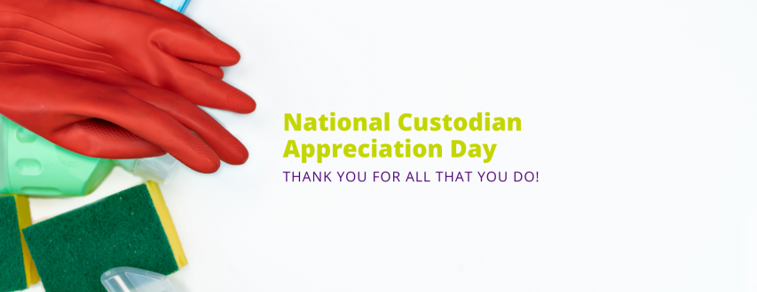 Copy of National Custodian Appreciation Day