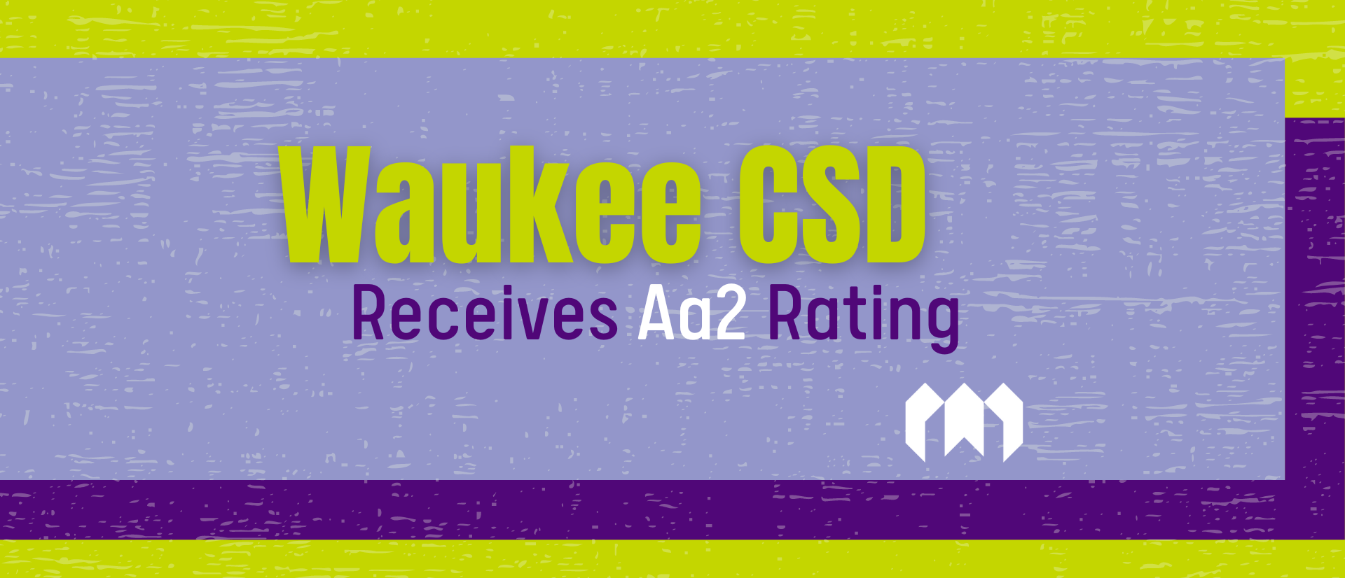 waukee-csd-maintains-rating-from-moody-s-investors-service-waukee